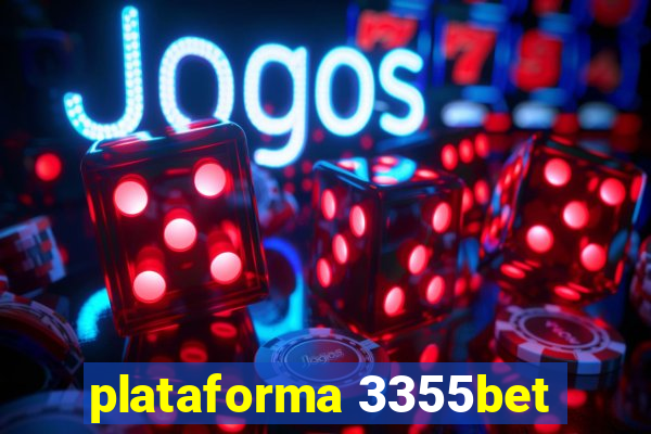 plataforma 3355bet